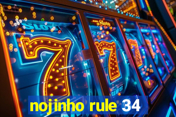 nojinho rule 34